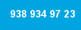 938 934 97 23 938 934 97 23